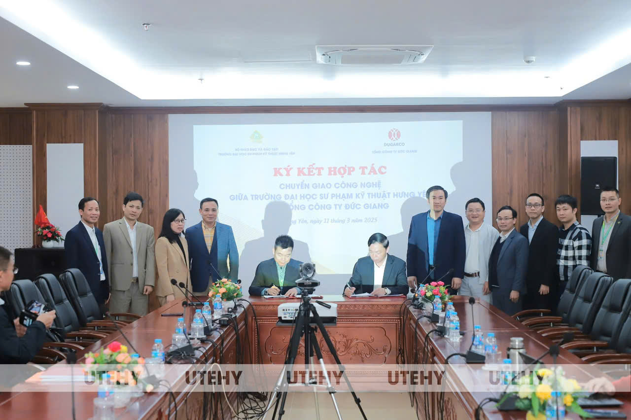 Chương trình ký kết hợp tác chuyển giao công nghệ giữa Trường Đại học Sư phạm Kỹ thuật Hưng Yên và Tổng Công ty Đức Giang – CTCP.